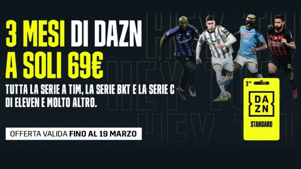 Offerta DAZN 3 mesi di abbonamento Standard prepagato a 69 euro